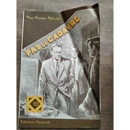 Mon Roman Policier Pas de cadavre - Jacques Rivaler Ferenczi