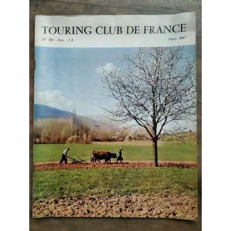Touring Club de France Nº 781 Mars 1967