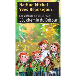Les enfants de Belle-Rive Tome 3 : 33 chemin du Détour