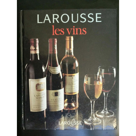 g debuigne Larousse les vins Larousse