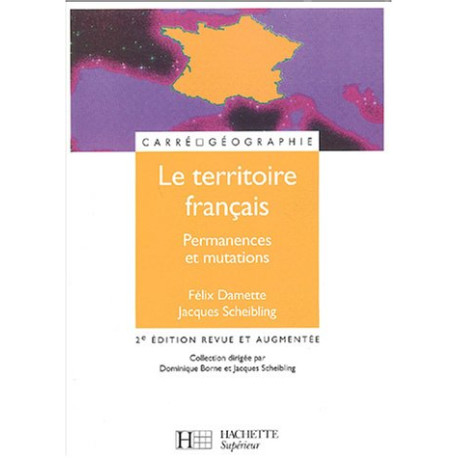 Le territoire français : Permanences et mutations