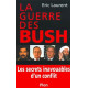 La guerre des Bush : Les secrets inavouables d'un conflit
