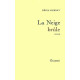 La Neige brûle