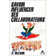 Savoir influencer ses collaborateurs