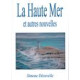 La Haute Mer et autres nouvelles