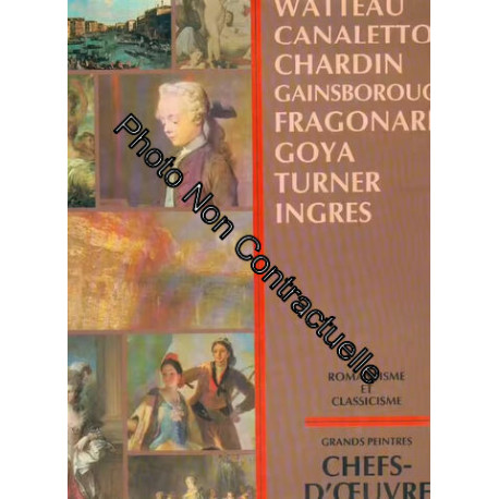 Chefs-D'oeuvre De L'art Grands Peintres Tome 4 - Romantisme Et...