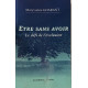 Etre sans Avoir - Le défi de l'exclusion