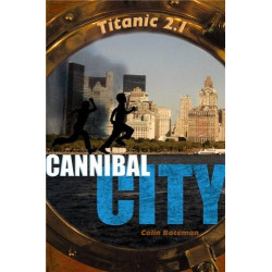 Titanic 2.0 Tome 2 : Cannibal City