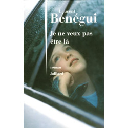 Je ne veux pas être là