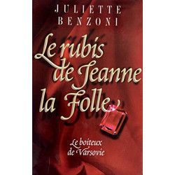 Le rubis de Jeanne la Folle (Le boiteux de Varsovie.)