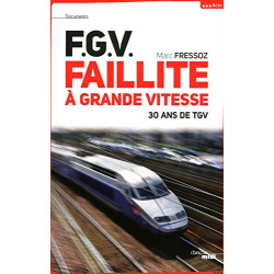 F. G. V. Faillite à grande vitesse