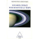 Explorer l'espace pour remonter le temps