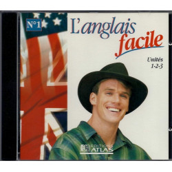 L'Anglais Facile N° 1 : Unités 1 2 3