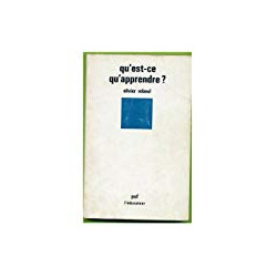 Qu'est-ce qu'apprendre ? Pour une philosophie de l'enseignement