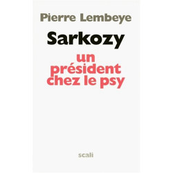 Sarkozy un président chez le psy