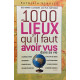 Les 1000 lieux qu'il faut avoir vus dans sa vie