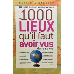 Les 1000 lieux qu'il faut avoir vus dans sa vie