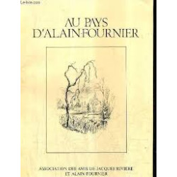 AU PAYS D'ALAIN FOURNIER
