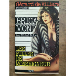 Gérard de villiers Brigade Mondaine Nº20 Les Filles de Monseigneur...