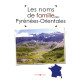 Les noms de famille des Pyrénées-Orientales