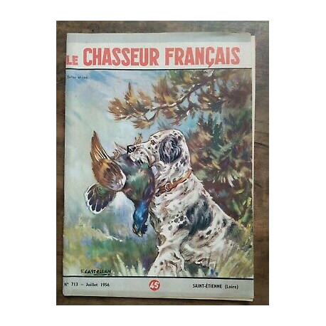 Le Chasseur Français Nº 713 Juillet 1956
