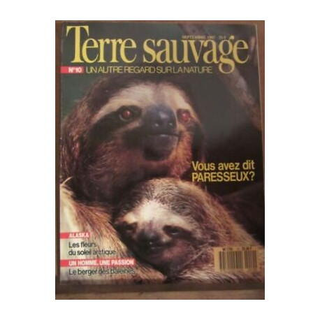 Terre Sauvage n10 Septembre 1987 Vous avez dit paresseux alask