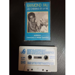 K7 Audio : Raymond Fau : Les Chemins de la Vie
