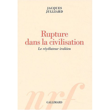 Rupture dans la civilisation : Le révélateur irakien
