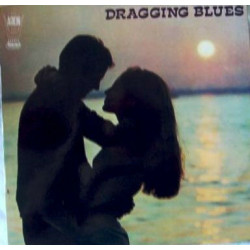 Dragging Blues