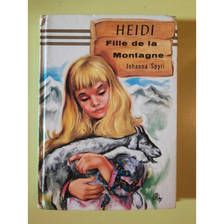 Johana Spyri - HEIDI Fille de la Montagne