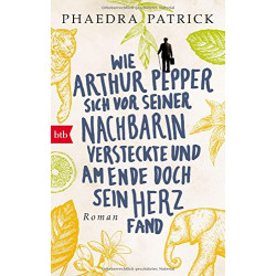 Wie Arthur Pepper sich vor seiner Nachbarin versteckte und am Ende...