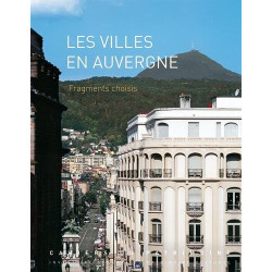 Ville en Auvergne fragments choisis
