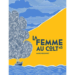 La Femme au Colt 45