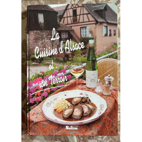 La Cuisine d'Alsace et son Terroir