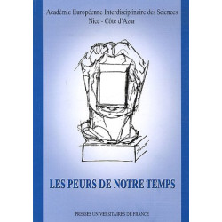 Les peurs de notre temps : Acte du colloque du 14 octobre 2005