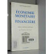 Économie monétaire et financière: Théories institutions politiques...