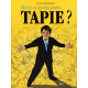 Qu'est ce qui fait courir Bernard Tapie