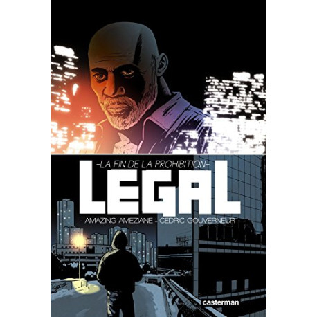 Légal : La fin de la prohibition