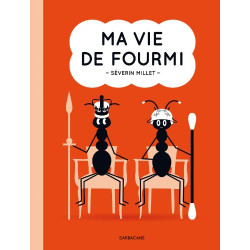 Ma vie de fourmi