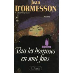 Tous Les Hommes En Sont Fous