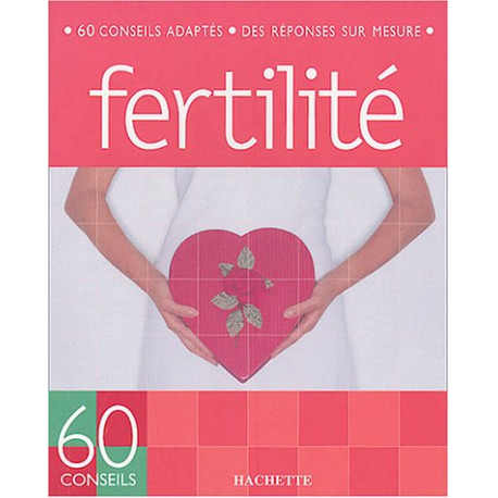60 Conseils fertilité