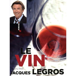 Le vin vu par jacques legros