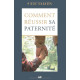Comment réussir sa paternité