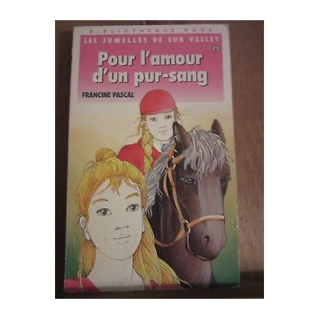 Pour l'amour d'un pur sang Bibliothèque rose