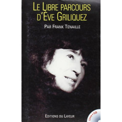 Le libre parcours d'Eve Griliquez (1CD audio)