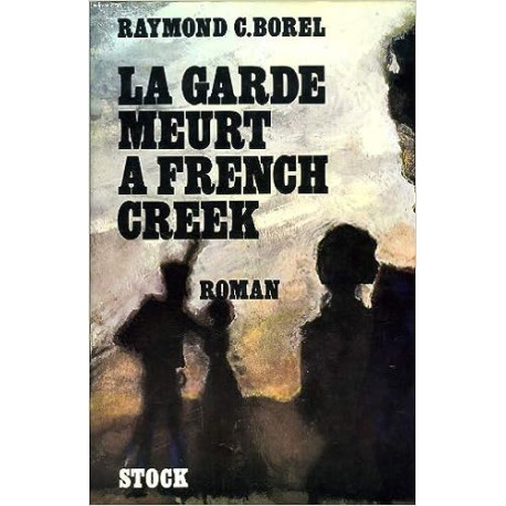 LA GARDE MEURT A FRENCH CREEK
