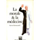 La Morale et la médecine (Dossier 90)