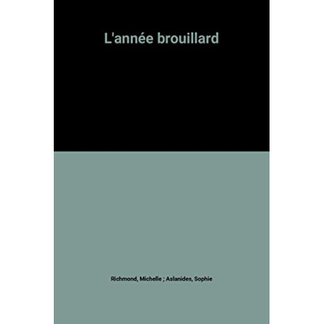 L'année brouillard