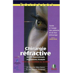 Chirurgie réfractive : Guide à l'usage des patients et de leur...