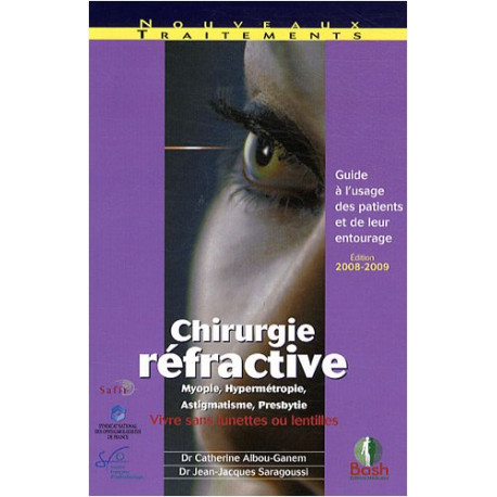 Chirurgie réfractive : Guide à l'usage des patients et de leur...